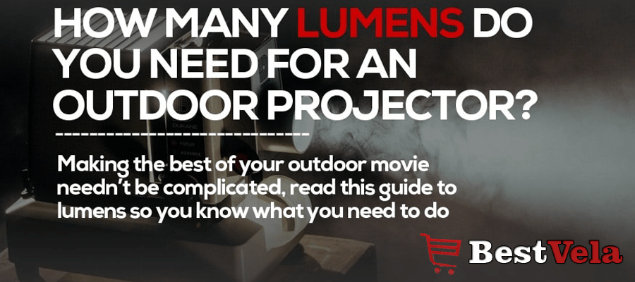 How Many Lumens Do I Need For a Projector | Choose The Right Number